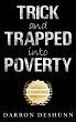 Trick and Trapped Into Poverty - Bild 1