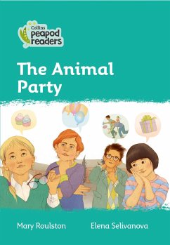 Collins Peapod Readers - Level 3 - The Animal Party - Roulston, Mary