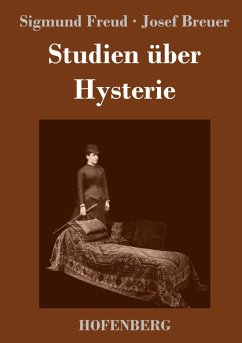 Studien über Hysterie - Freud, Sigmund;Breuer, Josef