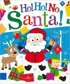 Ho! Ho! No, Santa!