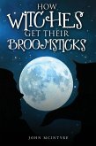 How Witches Get Their Broomsticks