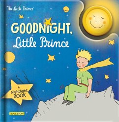 Goodnight, Little Prince: A Nightlight Book - Saint-Exupéry, Antoine de