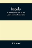 Prospectus, The Lake Erie And Ohio River Ship Canal Company Preliminary And Confidential