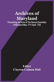 Archives Of Maryland; Proceeding And Acts Of The General Assembly Of Maryland May, 1717-April, 1720