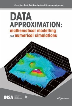 Data Approximation: Mathematical Modelling and Numerical Simulations - Gout, Christian;Lambert, Zoé;Apprato, Dominique