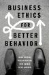 Business Ethics for Better Behavior - Bild 1