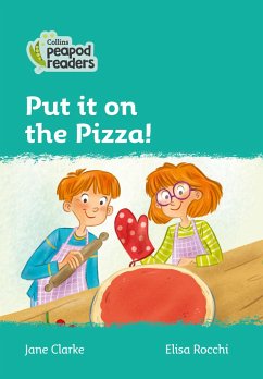 Collins Peapod Readers - Level 3 - Put It on the Pizza! - Clarke, Jane