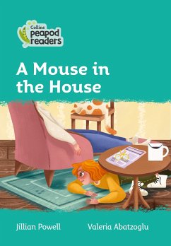 Collins Peapod Readers - Level 3 - A Mouse in the House - Powell, Jillian