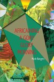Africaining a Gory Glory Morning Africaining a Gory Glory Morning