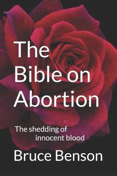 The Bible on Abortion - Benson, Bruce