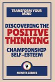 Discovering the Positive Thinking - Championship Self-esteem