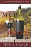 Mûr pour la Mort (Roman à Suspense en Vignoble Toscan, tome 2)