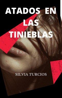 Cover Atados en las Tinieblas (eBook, ePUB)