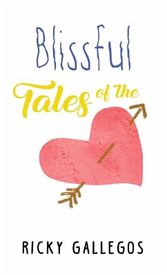 Blissful Tales of The Heart - Gallegos, Ricky