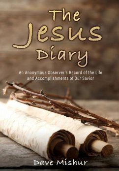 The Jesus Diary - Mishur, Dave