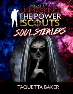 Unmasking The Power of the Scout - Baker, Taquetta