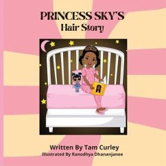 Princess Sky's Hair Story - Curley, Tam