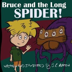 Bruce and the Long Spider - Martin, J. C.