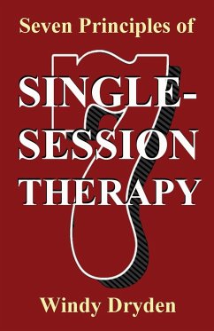 Seven Principles of Single-Session Therapy - Dryden, Windy