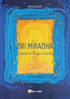 Ori Mirhada - Tradimenti e Sogni Infranti - Salvati, Anna