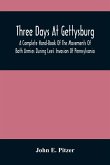Three Days At Gettysburg