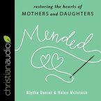 Mended Lib/E: Restoring the Hearts of Mothers and Daughters