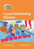 Collins Peapod Readers - Level 4 - I Love Swimming Classes