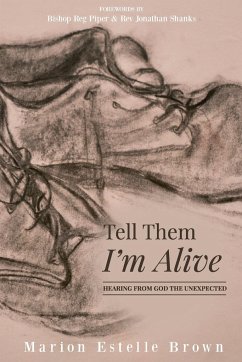 Tell Them I'm Alive - Estelle-Brown, Marion