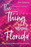 The Thing about Florida: Exploring a Misunderstood State