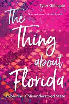 The Thing about Florida - Gillespie, Tyler