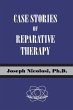 Case Stories of Reparative Therapy - Bild 1