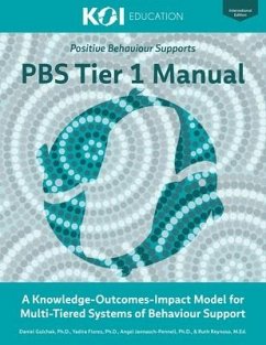 PBS Tier 1 Manual: A Knowledge-Outcomes-Impact Model for Multi-Tiered Systems of Behavior Support - Flores, Yadira; Jannasch-Pennell, Angel; Reynosa, Ruth