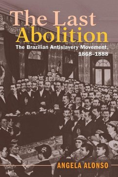 The Last Abolition - Alonso, Angela (Universidade de Sao Paulo)