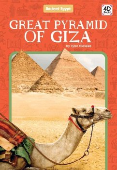 Ancient Egypt: Great Pyramid of Giza - Gieseke, Tyler