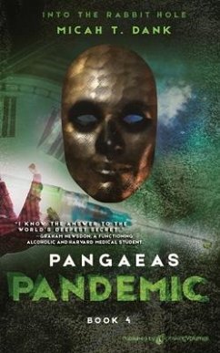 Pangaeas Pandemic - Dank, Micah T.