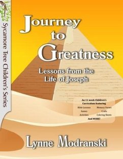 Journey to Greatness: Lessons from the Life of Joseph - Modranski, Lynne