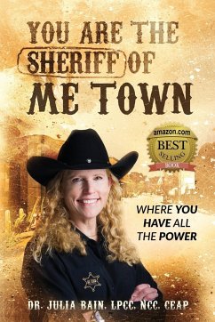 You are the Sheriff of Me Town Where You Have All the Power - Bain, Julia