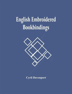 English Embroidered Bookbindings - Davenport, Cyril