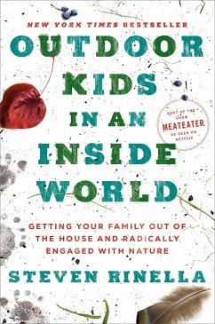 Outdoor Kids in an Inside World - Rinella, Steven