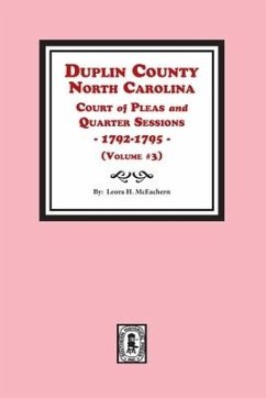 Duplin County, North Carolina Court of Pleas and Quarter Sessions, 1792-1795. Volume #3 - McEachern, Leora H