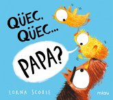 Qüec, qüec...papa? (eBook, ePUB) Qüec, qüec...papa? (eBook, ePUB)