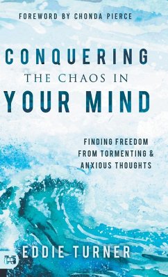 Conquering the Chaos in Your Mind - Turner, Eddie