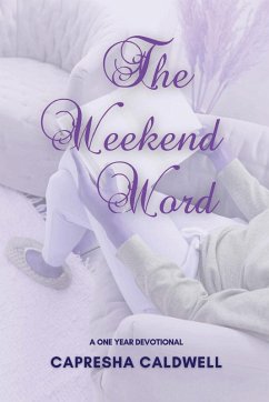 The Weekend Word - Caldwell, Capresha