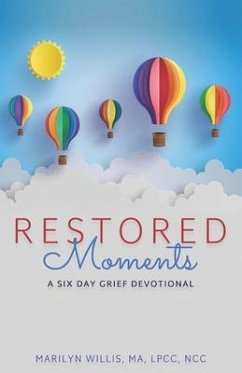 RESTORED Moments: A Six-Day Grief Devotional - Willis, Marilyn