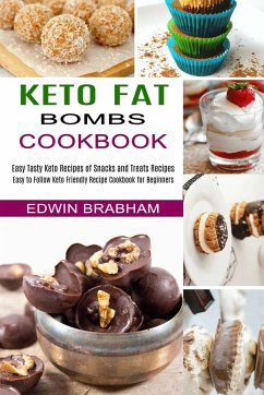 Keto Fat Bombs Cookbook - Brabham, Edwin