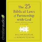 The 25 Biblical Laws of Partnering with God Lib/E: Powerful Principles for Success in Life and Work