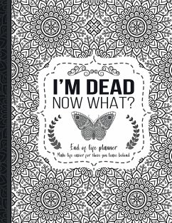 I'm Dead Now What? - Press, Th Guides