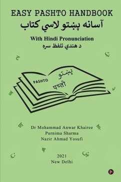 Easy Pashto Handbook: With Hindi Pronunciation - Purnima Sharma; Nazir Ahmad Yosufi; Mohammad Anwar Khairee