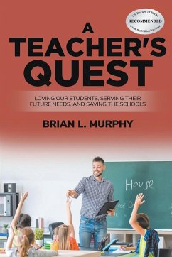 A Teacher's Quest - Murphy, Brian L