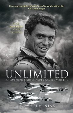 Unlimited: An American Fighter Pilot's Gamble with Life - Helminiak, Jon